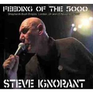 Steve Ignorant - The Feeding Of The 5000  CD
